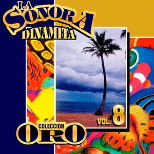 Colección Oro la Sonora Dinamita (Vol. 8)