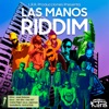 Las Manos Riddim Volumen III - Single