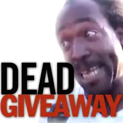 Dead Giveaway (feat. Charles Ramsey) - Single - The Gregory Brothers Dead Giveaway (feat. Charles Ramsey) - Single - The Gregory Brothers