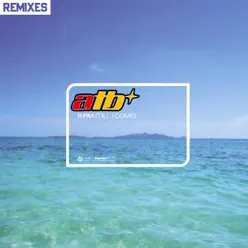 9 PM (Till I Come) [Remixes] - Single - ATB
