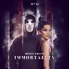 Immortality - Single album lyrics, reviews, download