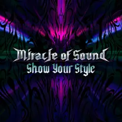 Show Your Style - Single - Miracle of sound Show Your Style - Single - Miracle of sound