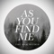 As You Find Me artwork