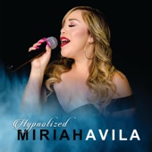 Miriah Avila - Hypnotized