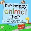 The Happy Animal Choir and Other Favourite Nursery Rhymes for Children