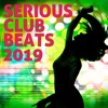 Serious Club Beats 2019
