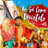 No Sé Como Decírtelo - Single