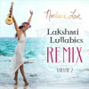 Lakshmi Lullabies, Vol. 2 (Remix) - Noelani Love