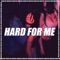 Hard For Me (Remix) artwork