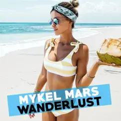 Wanderlust - EP by Mykel Mars album reviews, ratings, credits