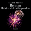 Ridder af Skraldespanden - Bjarne Reuter