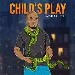 Child's Play - Single by Lavish Ghost album reviews, ratings, credits