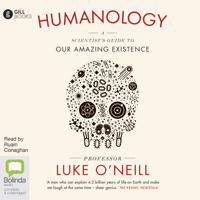 Luke O'Neill - Humanology: A Scientist’s Guide to our Amazing Existence (Unabridged) artwork