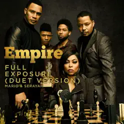 Full Exposure (feat. Mario & Serayah) [Duet Version] - Single - Empire Cast