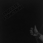 Private Function - Shut Up