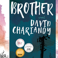 David Chariandy - Brother: A Novel (Unabridged) artwork