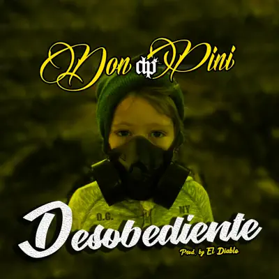 Desobediente - Single - Don Pini (Insane)