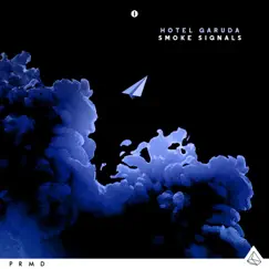 Smoke Signals - Single by Hotel Garuda album reviews, ratings, credits