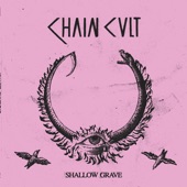 Chain Cult - The Uninvited
