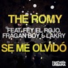 Se Me Olvido' (feat. Fey El Rojo, Fragan Boy & Lakry) - Single