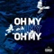Oh My - 5upXL lyrics