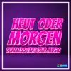 Heut oder Morgen (feat. Paul Music) - Single album lyrics, reviews, download