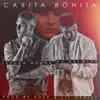 Carita Bonita (feat. Kelmitt) - Single album lyrics, reviews, download