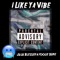 I Like Ya Vibe (feat. Foolie 9ine) - Juju Blessed lyrics