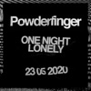 One Night Lonely, 2020