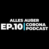 Alles außer Corona Podcast - EP. 10: Es muss einem immer ein bissel wurscht sein (Live) artwork