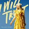 I Will Trust - Single album lyrics, reviews, download