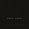 Fake Love - KVPV lyrics