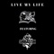 Live My Life (feat. Shibastik) - Slice lyrics