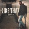 Like That (feat. Austin Fillmore) - The Kid Fraze lyrics