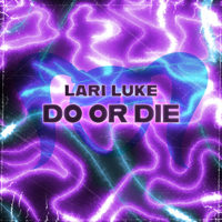 Lari Luke - Do or Die artwork