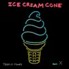 Ice Cream Cone (feat. X) - Single album lyrics, reviews, download