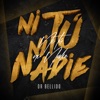 Ni Tú Ni Nadie (Cover) - Single