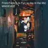 From Factory to Fun (A Day in the Life) song lyrics