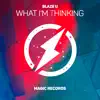 Stream & download What I'm Thinking