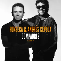 Compadres (Lado C) - EP by Andrés Cepeda & Fonseca album reviews, ratings, credits