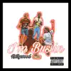 I'm Bussin - Single album lyrics, reviews, download