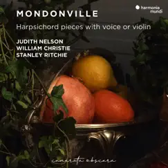 Mondonville: Pièces de Clavecin, Op. 5 by Judith Nelson, Stanley Ritchie & William Christie album reviews, ratings, credits