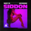 Siddon (feat. Boybreed) - Single album lyrics, reviews, download