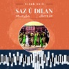 Saz Û Dilan