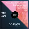 Walk Away (feat. Soph-Eye Richard) - EP album lyrics, reviews, download