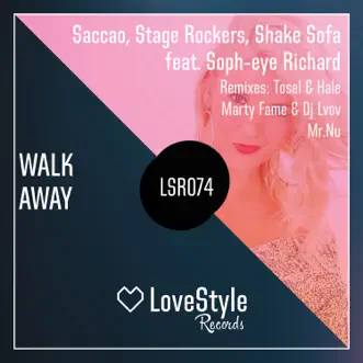 Walk Away (feat. Soph-Eye Richard) [Marty Fame & DJ Lvov Remix] by Saccao, Stage Rockers & Shake Sofa song reviws