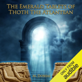 The Emerald Tablets of Thoth the Atlantean (Unabridged) - M. Doreal Cover Art