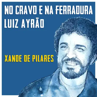 No Cravo E Na Ferradura - Single - Xande de Pilares