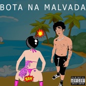 Bota Na Malvada artwork