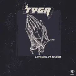 Tyga (feat. Belyko) - Single by Layonell album reviews, ratings, credits